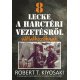 8 lecke a harctéri vezetésről vállalkozóknak    -   Londoni Készleten